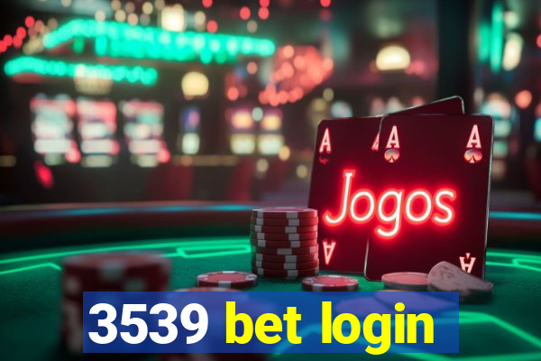 3539 bet login